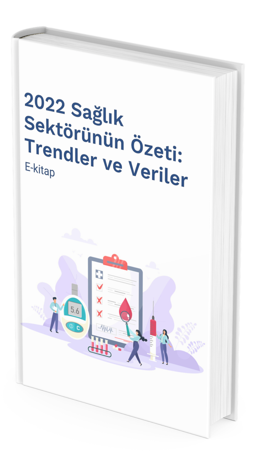 2022 Sağlık Sektörün Özeti: Trendler ve Veriler